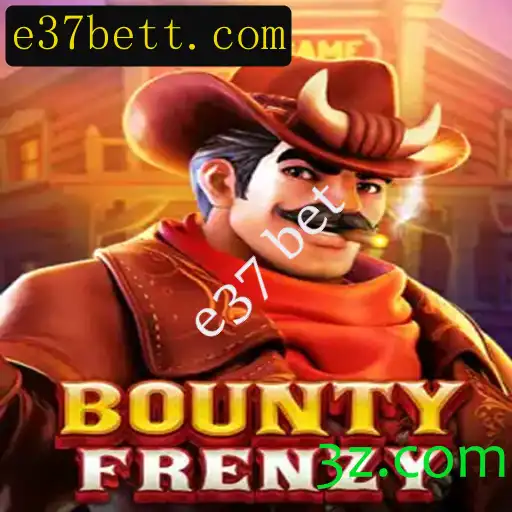 Descubra o Mundo Empolgante de BountyFrenzy e a Fascinante e37 bet