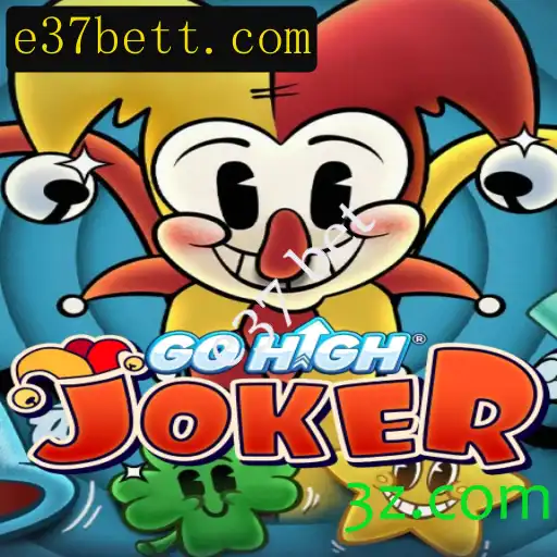 GoHighJoker: Descubra o Novo Jogo de Azar Revolucionário com e37 bet
