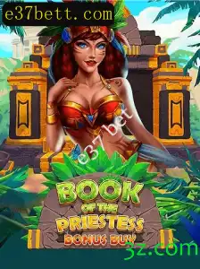 Explorando o Fascinante Mundo de BookOfThePriestess: O Novo Sucesso de e37 bet