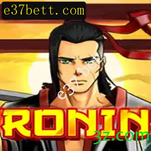 Ronin: Aventura no Mundo dos Samurais com E37 Bet