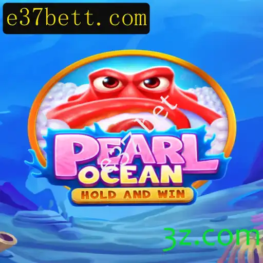 Explorando PearlOcean: O Novo Fenômeno de Jogos com e37 Bet