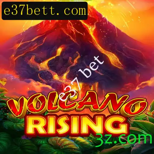 Descubra o Novo Jogo VolcanoRising e a Emoção das Apostas com e37 Bet